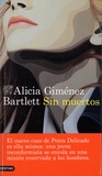 Alicia Giménez Bartlett - Sin muertos.