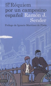 Ramon Sender - Réquiem pour un campesino espagnol.