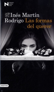 Inés Martin Rodrigo - Las formas del querer.