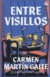 Carmen Martín Gaite - Entre visillos.