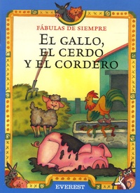Esther Pérez Cuadrado - El gallo, el cerdo y el cordero.