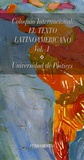  Université de Poitiers - Coloquio Internacional el Texto Latinoamericano - Volume 1.