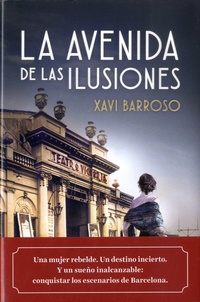 Xavi Barroso - La avenida de las ilusiones.