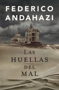 Federico Andahazi - Las huellas del mal.