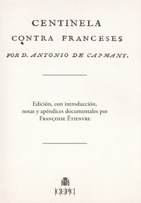 Antonio de Capmany - Centinela contra franceses.