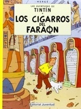  Hergé - Las aventuras de Tintin  : Los cigaros del faraon.