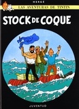 Hergé - Las aventuras de Tintin  : Stock de coque.
