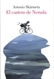 Antonio Skarmeta - El cartero de Neruda.