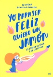 Agustina Guerrero - Yo para ser feliz quiero un jamón - El placer de vivir a la española.