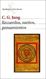 Carl-Gustav Jung - Recuerdos, sueños, pensamientos.