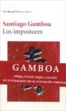 Santiago Gamboa - Los impostores.