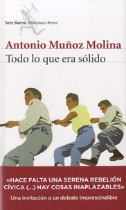 Antonio Muñoz-Molina - Todo lo que era solido.