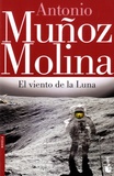 Antonio Muñoz Molina - El viento de la Luna.