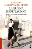 Ignacio Martinez de Pison - La buena reputacion.
