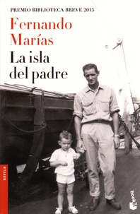Fernando Marías - La isla del padre.