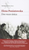 Elena Poniatowska - Dos veces unica.