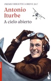 Antonio G. Iturbe - A cielo abierto.