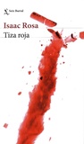 Isaac Rosa - Tiza roja.