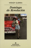 Wendy Guerra - Domingo de Revolucion.
