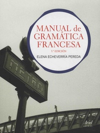 Elena Echeverria Pereda - Manual de gramatica francesa.