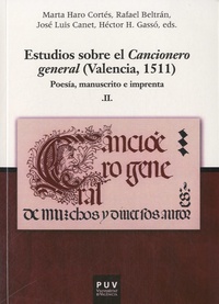 Marta Haro Cortés et Rafael Beltran - Estudios sobre el Cancionero general (Valencia, 1511) - Poesia, manuscrito e imprenta.
