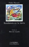 Pablo Neruda - Residencia en la tierra.