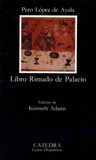 Pedro Lopez de Ayala - Libro Rimado de Palacio.