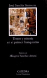 José Sanchis Sinisterra - Terror y miseria en el primer franquismo.