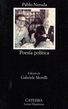Pablo Neruda - Poesia politica.