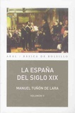 Manuel Tunon de Lara - La Espana del siglo XIX (1808-1914) - Pack en 2 volumes, Tomes 1 et 2.