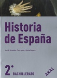 Jose A. Hernandez et Flora Ayuso - Historia de España - 2º Bachillerato - Libro de fuentes documentales y actividades.