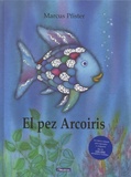 Marcus Pfister - El pez Arcoiris.
