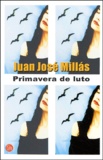Juan José Millas - Primavera de luto.