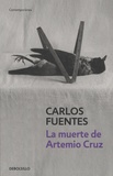 Carlos Fuentes - La muerte de Artemio Cruz.