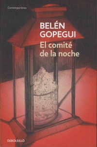 Belén Gopegui - El comité de la noche.