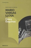 Mario Vargas Llosa - Cinco esquinas.