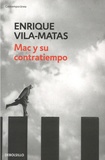 Enrique Vila-Matas - Mac y su contratiempo.