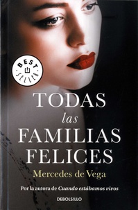 Mercedes de Vega - Todas las familias felices.