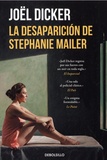 Joël Dicker - La desaparicion de Stephanie Mailer.