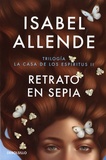 Isabel Allende - La casa de los espiritus Tome 2 : Retrato en sepia.