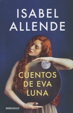 Isabel Allende - Cuentos de Eva Luna.