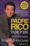 Robert T. Kiyosaki - Padre rico, padre pobre.