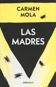 Carmen Mola - Las madres.