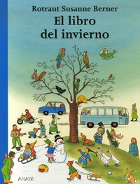 Rotraut Susanne Berner - El libro del invierno.