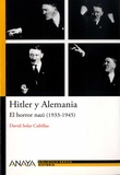 David Solar Cubillas - Hitler y Alemania - El horror nazi (1933-1945).