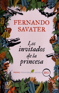 Fernando Savater - Los invitados de la princesa.