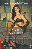 Juan Manuel de Prada - La Vida invisible.