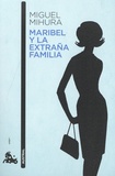 Miguel Mihura - Maribel y la extraña familia.