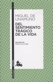 Miguel de Unamuno - Del sentimiento tragico de la vida.