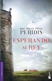 Jose Maria Perez - Esperando al rey.